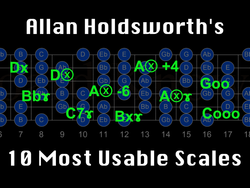 Allan Holdsworth's 10 Most Usable Scales